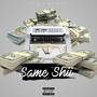 Same Shiii (feat. Ch Trill) [Explicit]