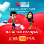 Kaise Teri Choriyan (Gorilla Shorts Original Soundtrack)