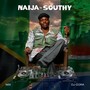 Naija To Southy Mix (Amapiano)