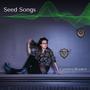 Seed Songs