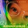 Blessings Over Me (feat. J Rayne)