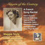 Singers of The Century - Maggi Teyte (A French Song Recital) [1944-1947]