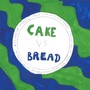 Cake VS Bread