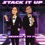 STACK IT UP (Explicit)