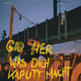 Gib her was dich kaputt macht