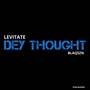 DeY ThOuGhT (Explicit)