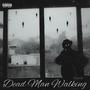 Dead Man Walking (Explicit)