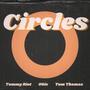 Circles (feat. Tom Thomas & o'six)