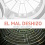 El Mal Deshizo