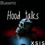 hood talks (Explicit)