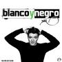 Blanco y Negro (Explicit)