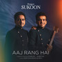 Aaj Rang Hai (From 