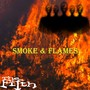 Smoke & Flames