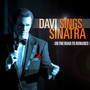 Davi Sings Sinatra - On The Road to Romance