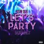 Let's Party (feat. Dakoldust) [Explicit]