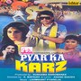 Pyar Ka Karz (Original Motion Picture Soundtrack)