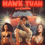 Hawk Tuah (Explicit)