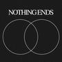 Nothing Ends