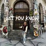 LET YOU KNOW (Explicit)