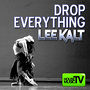 Drop Everything