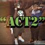 ACT 2 (Explicit)