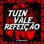 TUIN VALE REFEIÇÃO (Explicit)