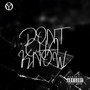 Don't Cha Know (Explicit)