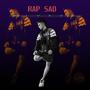 RAP SAD (Explicit)