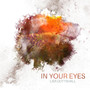 In Your Eyes