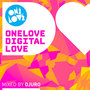 Onelove Digital Love (Mixed by Djuro)