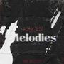 Melodies (Explicit)