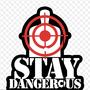 Stay Dangerous (Explicit)