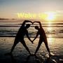 Wake Up (Radio Edit)