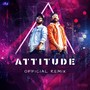 Attitude (Official Remix) [Explicit]