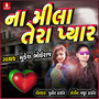 Na Mila Tera Pyar - Single