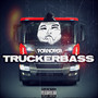 Truckerbass (Explicit)