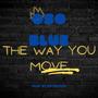 The Way You Move (Explicit)