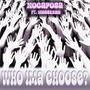 Who Ima Choose? (Explicit)