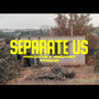 SEPARATE US (feat. MANO) [prod. by Pinklotus]