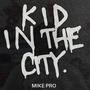 KID IN THE CITY