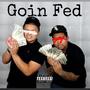 Goin Fed (Explicit)