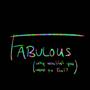 Fabulous (why wouldn't you want to feel?) (feat. Jon Wolff)