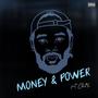 Money & Power (Explicit)