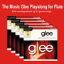 The Music Glee Playalong for Flute