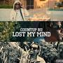 Lost My Mind (Explicit)