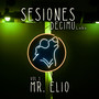 Sesiones DecimuLabs (Vol. 3: Mr Elio)