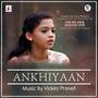 Ankhiyaan (From 