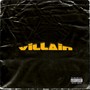 Villain (Explicit)