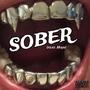 sober! (feat. Hajii) [Explicit]