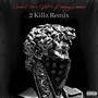 2 Killa (Remix) [Explicit]